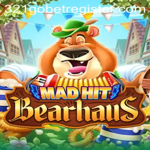 Exploring MadHitBearhaus: A New Thrill in Gaming with 321GOBET