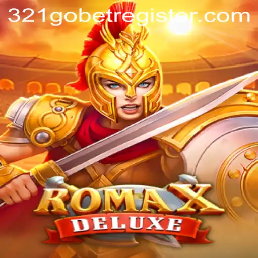 Explore the Epic World of RomaXDeluxe in 321GOBET